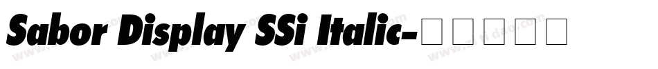 Sabor Display SSi Italic字体转换